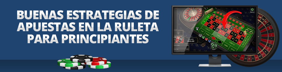 estrategias básicas de la ruleta