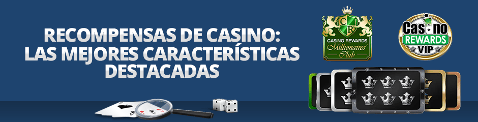 destacado de las mejores características de casino rewards